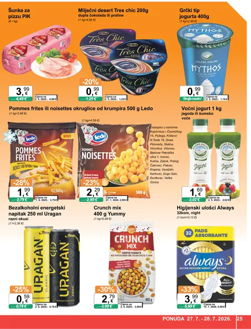 KTC katalog — stranica 25: always Higijenski ulošci Always 32kom, night, YUMMY Crunch mix Yummy, Ledo Pommes frites, URAGAN Bezalkoholni energetski napitak Uragan razni okusi (vrijedi 22. 07. 2026.–28. 07. 2026.)