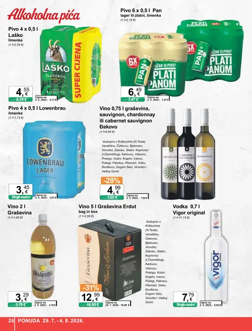 KTC katalog — stranica 26: Vino 5 l Graševina Erdut bag in box, Vino 0,75 l graševina, sauvignon, chardonnay ili cabernet sauvignon Đakovo, Laško Pivo 4 x 0,5 l Laško limenka, Vigor Vodka 0,7 l Vigor original (vrijedi 29. 07. 2026.–04. 08. 2026.)