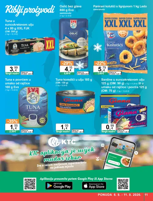 KTC katalog — stranica 11: Eva Tuna s povrćem u umaku od rajčice 100 g Eva, Eva Ošlić bez glave 800 g Eva, Giana Tuna komadići u ulju 185 g, Ledo Panirani kolutići s lignjunom 1 kg Ledo (vrijedi 06. 08. 2026.–11. 08. 2026.)