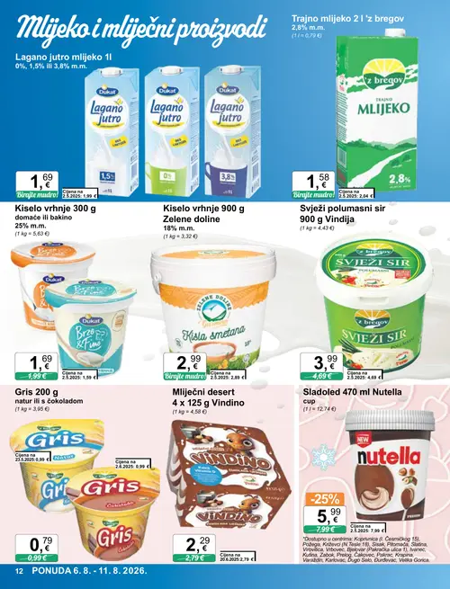 KTC katalog — stranica 12: Nutella Sladoled 470 ml Nutella cup, Vindino Mliječni desert 4 x 125 g Vindino, Kiselo vrhnje 300 g domaće ili bakino 25% m.m., Svježi polumasni sir 900 g Vindija (vrijedi 06. 08. 2026.–11. 08. 2026.)