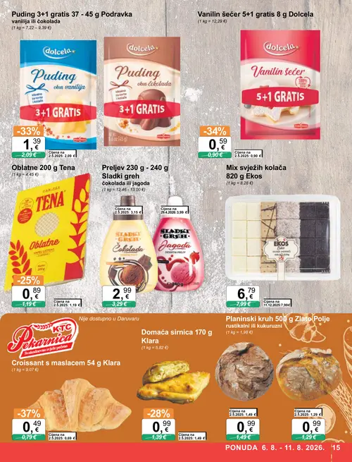 KTC katalog — stranica 15: Klara Croissant s maslacem, Dolcela Vanilin šećer 5+1 gratis, Zlato Polje Planinski kruh, Podravka Puding 3+1 gratis vanilija ili čokolada (vrijedi 06. 08. 2026.–11. 08. 2026.)