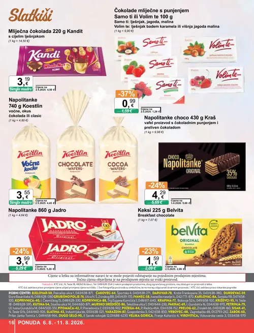 KTC katalog — stranica 16: Čokolade mliječne s punjenjem Samo ti ili Volim te 100 g, Kandi Mliječna čokolada 220 g Kandit s cijelim lješnjakom, Jadro Napolitanke 860 g Jadro, Kraš Napolitanke choco 430 g Kraš vafel proizvod s čokoladnim punjenjem i preliven čokoladom (vrijedi 06. 08. 2026.–11. 08. 2026.)