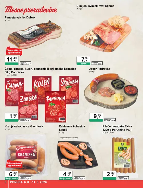 KTC katalog — stranica 6: Gavrilović Kranjska kobasica Gavrilović, Perutnina Ptuj Pileće hrenovke Extra 1200 g, Podravka Jeger Podravka, Dobro Panceta vak 1/4 Dobro (vrijedi 06. 08. 2026.–11. 08. 2026.)