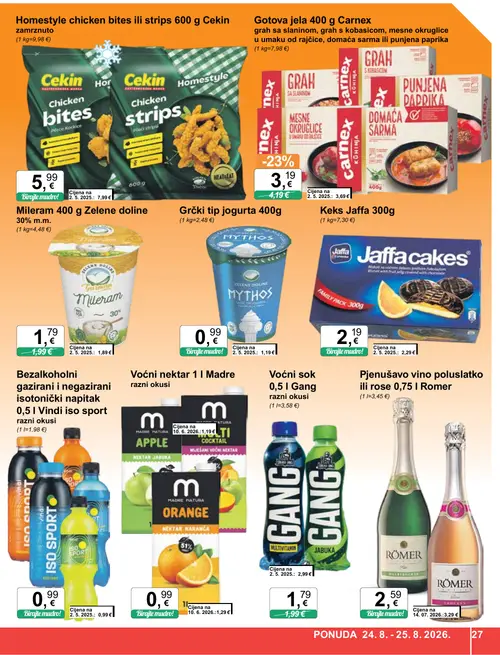 KTC katalog — stranica 27: Carnex Gotova jela 400 g Carnex, Madre natura Voćni nektar 1 l Madre, Römer Pjenušavo vino poluslatko ili rose 0,75 l Romer, Mythos Grčki tip jogurta 400g (vrijedi 19. 08. 2026.–25. 08. 2026.)