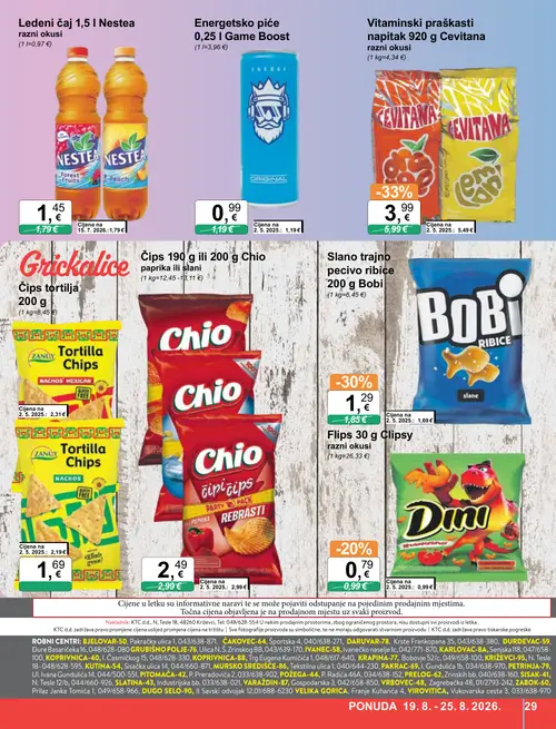 KTC katalog — stranica 29: Bobi Slano trajno pecivo ribice 200 g Bobi, Clipsy Flips 30 g Clipsy razni okusi, Dino Dino, Nestea Ledeni čaj 1,5 l Nestea razni okusi (vrijedi 19. 08. 2026.–25. 08. 2026.)