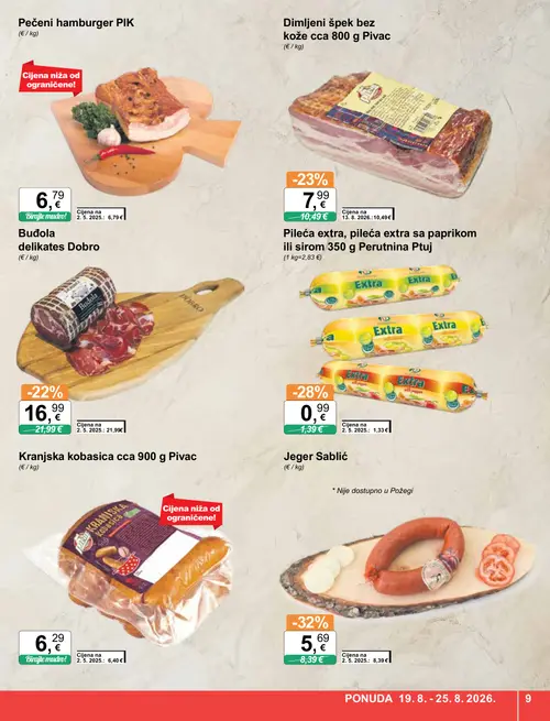 KTC katalog — stranica 9: Jeger Sablić, Perutnina Ptuj Pileća extra, pileća extra sa paprikom ili sirom 350 g Perutnina Ptuj, Pivac Dimljeni špek bez kože cca 800 g Pivac, DOBRO Budola delikates Dobro (vrijedi 19. 08. 2026.–25. 08. 2026.)