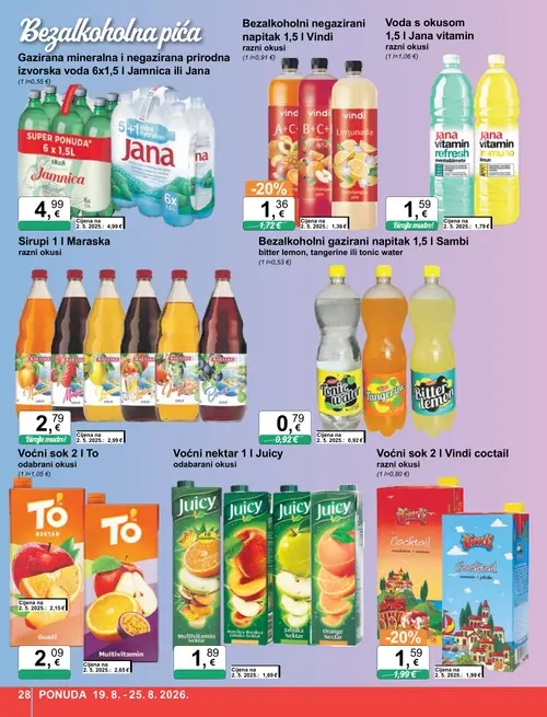 KTC katalog — stranica 28: Vindi Bezalkoholni negazirani napitak 1,5 I Vindi razni okusi, Vindi Voćni sok 2 I Vindi coctail razni okusi, Sambi Bezalkoholni gazirani napitak 1,5 I Sambi bitter lemon, tangerine ili tonic water, Jana Voda s okusom 1,5 I Jana vitamin razni okusi (vrijedi 19. 08. 2026.–25. 08. 2026.)