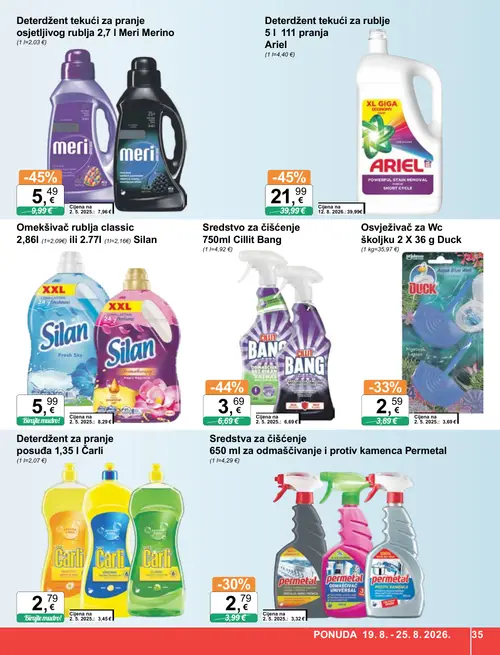 KTC katalog — stranica 35: Ariel Deterdžent tekući za rublje 5 l Ariel, Meri Merino Deterdžent tekući za pranje osjetljivog rublja 2,7 l Meri Merino, Cillit Bang Sredstvo za čišćenje 750ml Cillit Bang, Duck Osvježivač za Wc školjku 2 X 36 g Duck (vrijedi 19. 08. 2026.–25. 08. 2026.)