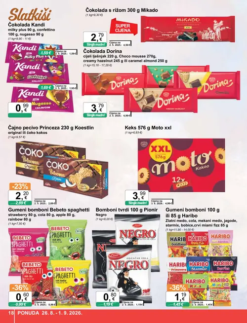 KTC katalog — stranica 18: Bebeto Gumeni bomboni Bebeto spaghetti strawberry 80 g, cola 80 g, apple 80 g, rainbow 80 g, Mikado Čokolada s rižom 300 g Mikado, Pionir Bomboni tvrdi 100 g Pionir Negro, Dorina Čokolada Dorina (vrijedi 26. 08. 2026.–01. 09. 2026.)
