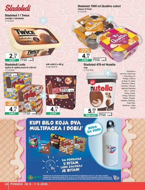 KTC katalog — stranica 20: Nutella Sladoled 470 ml Nutella cup, Sladoled 1500 ml Quattro colori, Twice Sladoled 1 l Twice vanilija i čokolada, Silk silk milk 6 x 48 g (vrijedi 26. 08. 2026.–01. 09. 2026.)