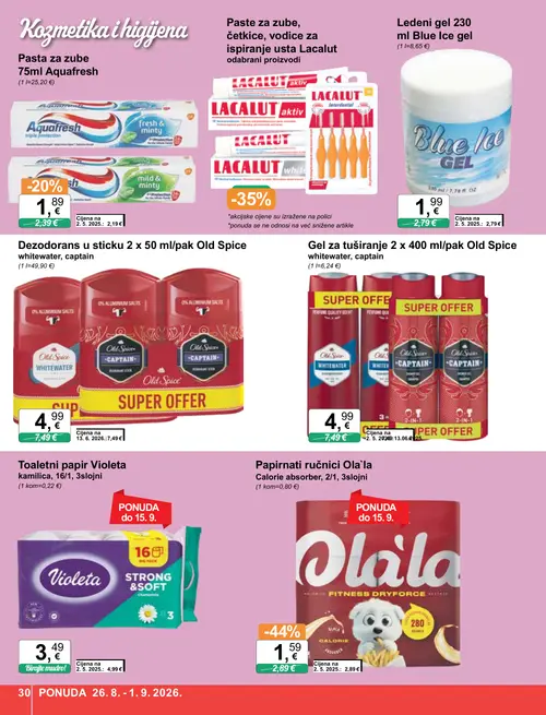 KTC katalog — stranica 30: Ola'la Papirnati ručnici Ola'la Calorie absorber, 2/1, 3slonjni, Old Spice Gel za tuširanje 2 x 400 ml/pak Old Spice whitewater, captain, Old Spice Dezodorans u sticku 2 x 50 ml/pak Old Spice whitewater, captain, Violeta Toaletni papir Violeta kamilica, 16/1, 3slonjni (vrijedi 26. 08. 2026.–01. 09. 2026.)