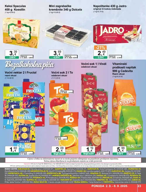 KTC katalog — stranica 23: Fructal Voćni nektar 2 I Fructal razni okusi, Jadro Napolitanke 430 g Jadro original ili kokos čokolada, To Voćni sok 2 I To odabrani okusi, Vindi Voćni sok 1 I Vindi odabrani okusi (vrijedi 02. 09. 2026.–08. 09. 2026.)