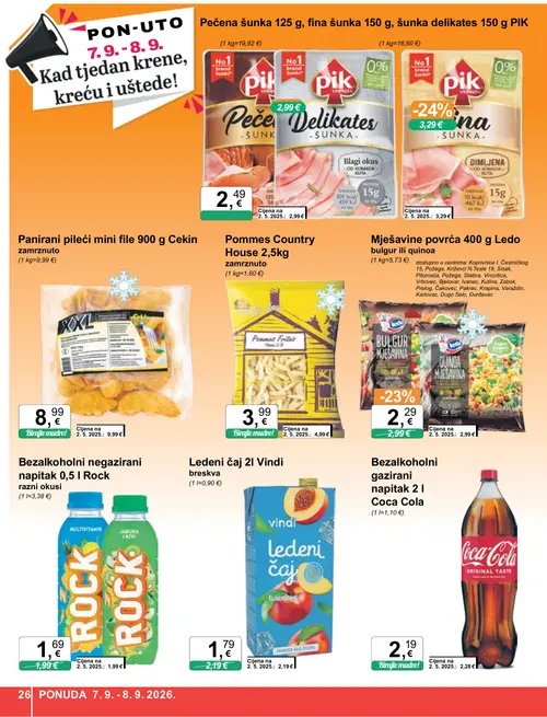 KTC katalog — stranica 26: Ledo Mješavine povrća, Country House Pommes Frites, Vindi Ledeni čaj, PIK Pečena šunka 125 g, fina šunka 150 g, šunka delikates 150 g (vrijedi 02. 09. 2026.–08. 09. 2026.)