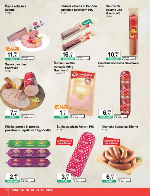 KTC katalog — stranica 10: Gavrilović Šunka u ovitku narezak 100 g Gavrilović, Vindija Pileća, pureća ili pureća posebna s paprikom 1 kg Vindija, Gavrilović Posebna kobasica Gavrilović, Sljeme Čajna kobasica Sljeme (vrijedi 28.10.–03.11.2026.)