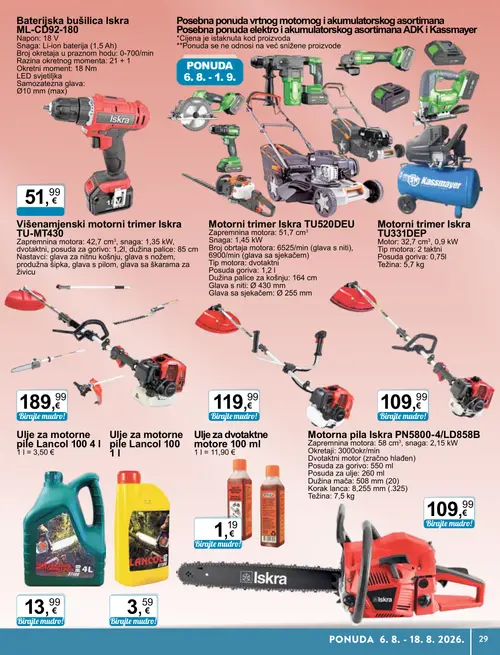 KTC katalog — stranica 19: Iskra Motor trimer Iskra TU331DEP, Iskra Baterijska bušilica Iskra ML-CD92-180, Iskra Višenamjenski motorni trimer Iskra TU-MT430, Ulje za motorne pile Lancol 100 4 l (vrijedi 06. 08. 2026.–18. 08. 2026.)