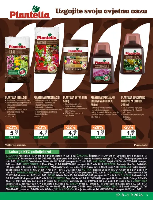 KTC katalog — stranica 5: Plantella PLANTELLA SPECIJALNO GNOJIVO ZA ORHIDEJE 250 ml, Plantella PLANTELLA BALKONIA 20 l, Plantella PLANTELLA IDEAL 50 l, Plantella PLANTELLA EXTRA PLUS 500 g (vrijedi 19. 08. 2026.–01. 09. 2026.)