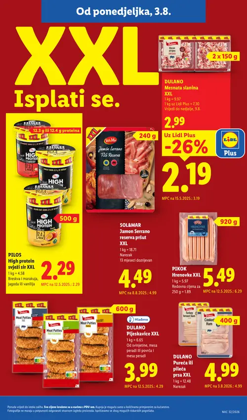 Lidl katalog — stranica 5: PIKOK PIKOK Hrenovke XXL, SOL&MAR SOL&MAR Jamón Serrano reserva pršut XXL Narezak, DULANO DULANO Pljeskavice XXL Od svinjetine, mesa peradi ili povrća i mesa peradi (vrijedi 03. 08. 2026.–09. 08. 2026.)