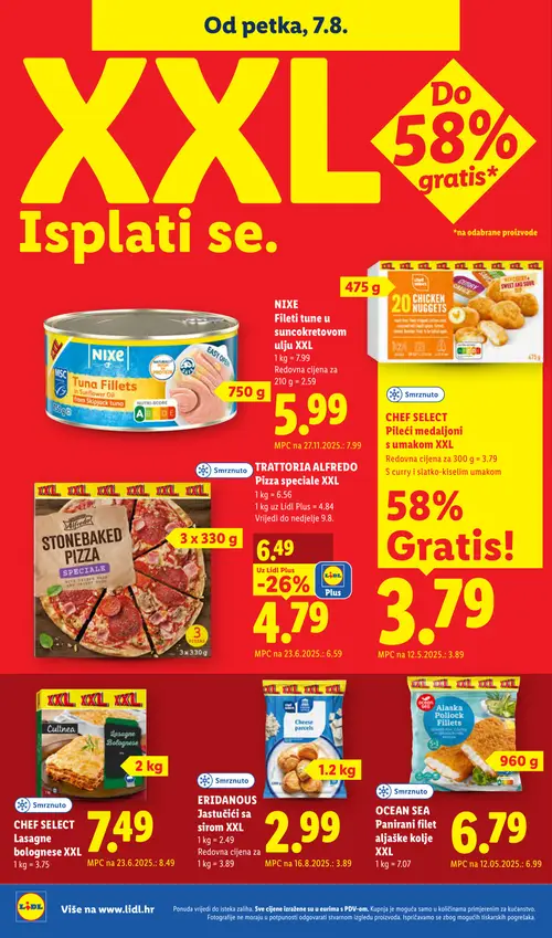 Lidl katalog — stranica 70: TRATTORIA ALFREDO TRATTORIA ALFREDO Pizza speciale XXL, NIXE NIXE Fileti tune u suncokretovom ulju XXL, ERIDANOUS ERIDANOUS Jastučiči sa sirom XXL, CHEF SELECT CHEF SELECT Lasagne bolognese XXL (vrijedi 03. 08. 2026.–09. 08. 2026.)