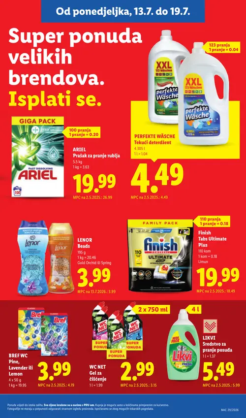 Lidl katalog — stranica 19: ARIEL ARIEL Prašak za pranje rublja, LIKVI LIKVI Sredstvo za pranje posuđa, WC NET WC NET Gel za čišćenje, Bref BREF WC Pine, Lavender ili Lemon (vrijedi 13. 07. 2026.–19. 07. 2026.)