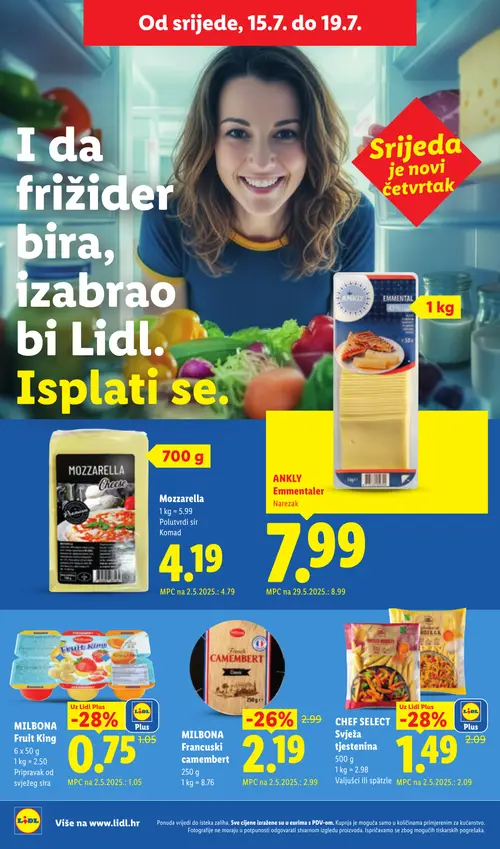 Lidl katalog — stranica 52: CHEF SELECT CHEF SELECT Svježa tjestenina Valjušci ili spätzle, MILBONA MILBONA Fruit King, MILBONA MILBONA Francuski camembert, MILBONA MOZZARELLA Cheese (vrijedi 13. 07. 2026.–19. 07. 2026.)