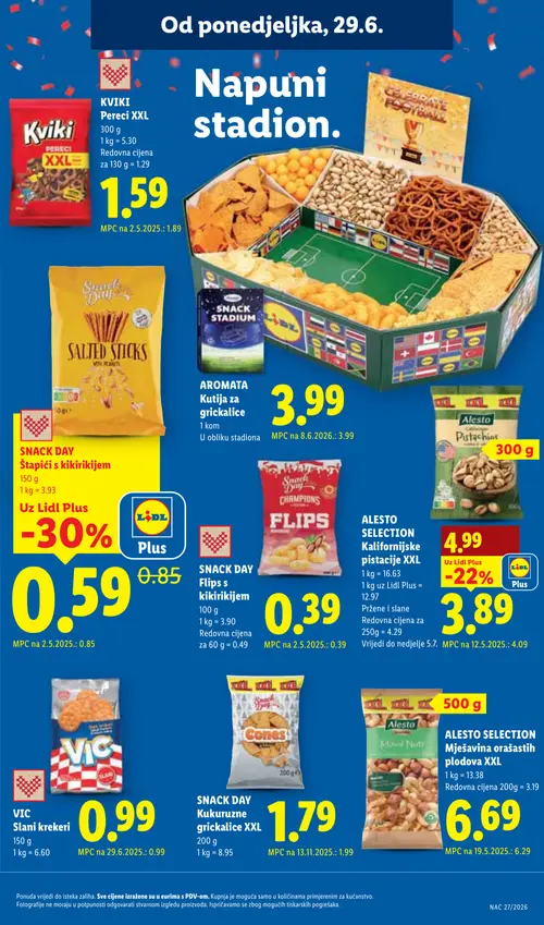 Lidl katalog — stranica 7: Snack Day SNACK DAY Štapići s kikirikijem, Snack Day SNACK DAY Flips s kikirikijem, Snack Day SNACK DAY Kukuruzne grickalice XXL, Alesto ALESTO SELECTION Kalifornijske pistacije XXL (vrijedi 29. 06. 2026.–05. 07. 2026.)