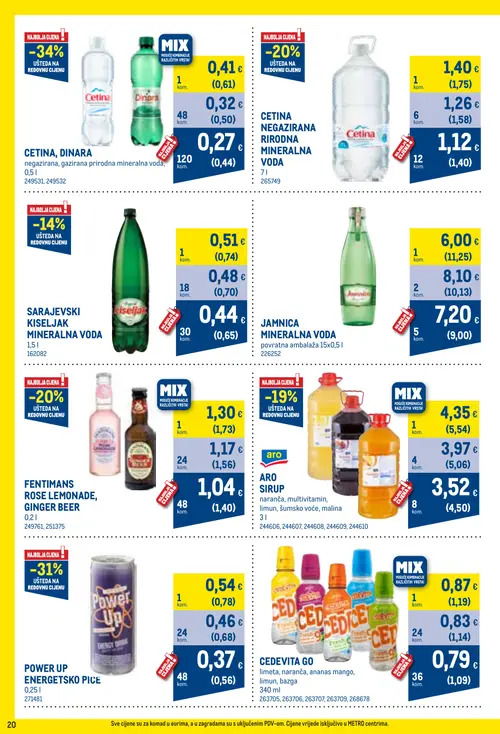 Metro katalog — stranica 20: JAMNICA MINERALNA VODA povratna ambalaža 15x0,5 l, CETINA, DINARA negazirana, gazirana prirodna mineralna voda, 0,5 l, CETINA, DINARA negazirana, gazirana prirodna mineralna voda, 0,5 l, POWER UP ENERGETSKO PIĆE 0,25 l (vrijedi 01. 10. 2026.–31. 10. 2026.)