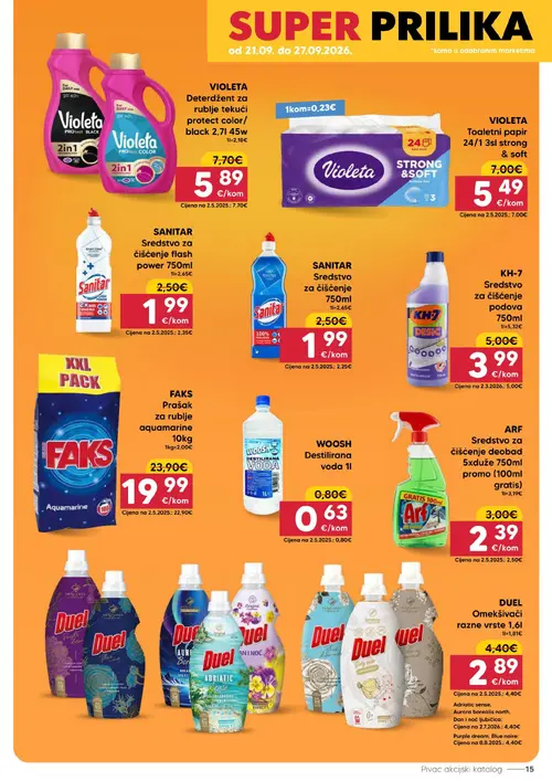 Pivac katalog — stranica 15: DUEL Omekšivači razne vrste 1,6l, VIOLETA Deterdžent za rublje tekući protect color/black 2,7l 45w, VIOLETA Toaletni papir 24/1 3sl strong & soft, WOOSH Destilirana voda 1l (vrijedi 21. 09. 2026.–27. 09. 2026.)