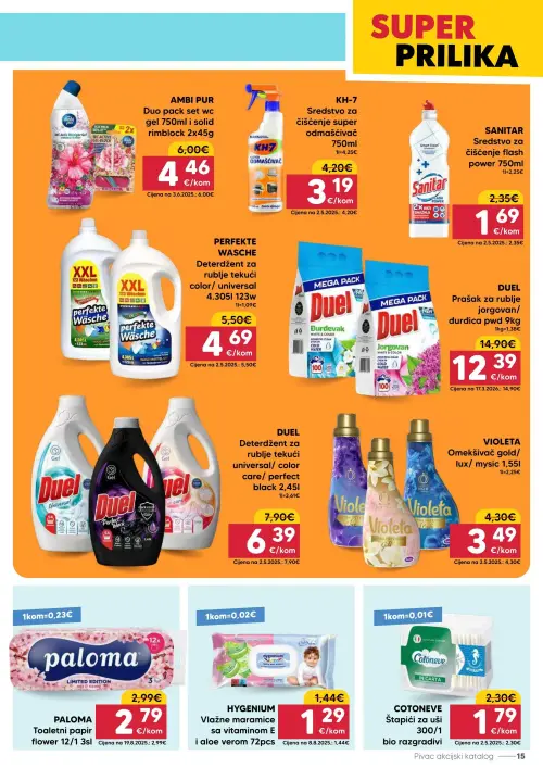 Pivac katalog — stranica 15: KH-7 KH-7 Sredstvo za čišćenje super odmašćivač 750ml, SANITAR SANITAR Sredstvo za čišćenje flash power 750ml, AMBIPUR AMBIPUR Duo pack set wc gel 750ml i solid rimblock 2x45g, COTONEVE COTONEVE Štapići za uši 300/1 bio razgradivi (vrijedi 22. 06. 2026.–28. 06. 2026.)