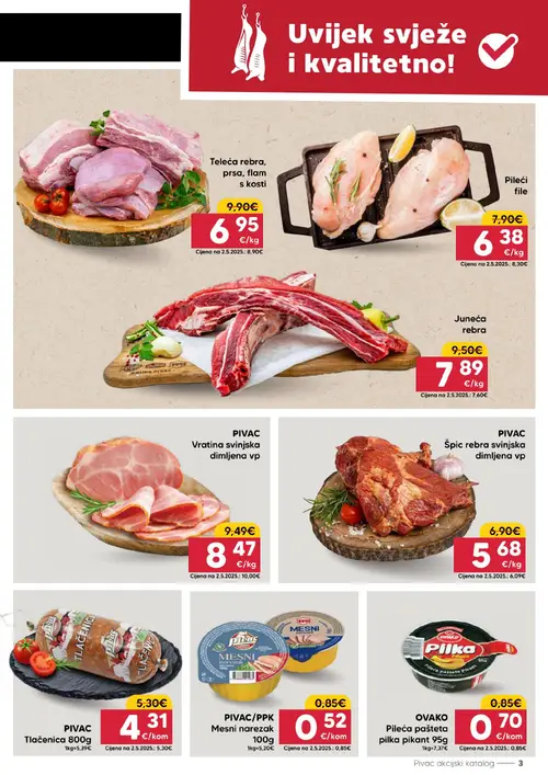 Pivac katalog — stranica 3: PIVAC/PPK PIVAC/PPK Mesni narezak 100g, Pileći file, Teleća rebra, prsa, flam s kosti, PIVAC PIVAC Tlačenica 800g (vrijedi 29. 06. 2026.–05. 07. 2026.)
