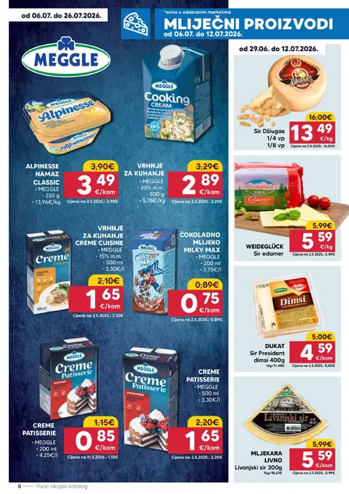 Pivac katalog — stranica 8: MEGGLE CREME PATISSERIE, MEGGLE CREME PATISSERIE, MEGGLE VRHINJE ZA KUHANJE CREME CUISINE, Sir Džiugas (vrijedi 06. 07. 2026.–12. 07. 2026.)