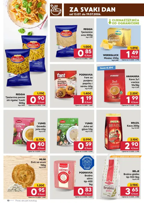 Pivac katalog — stranica 10: YUMIS YUMIS Goveđa supa 65g, YUMIS YUMIS Juha od gljiva 53g, REGGIA REGGIA Tjestenina penne ziti rigate/ fusilli 500g, WEIDEGLUCK WEIDEGLUCK Maslac 250g (vrijedi 13. 07. 2026.–19. 07. 2026.)