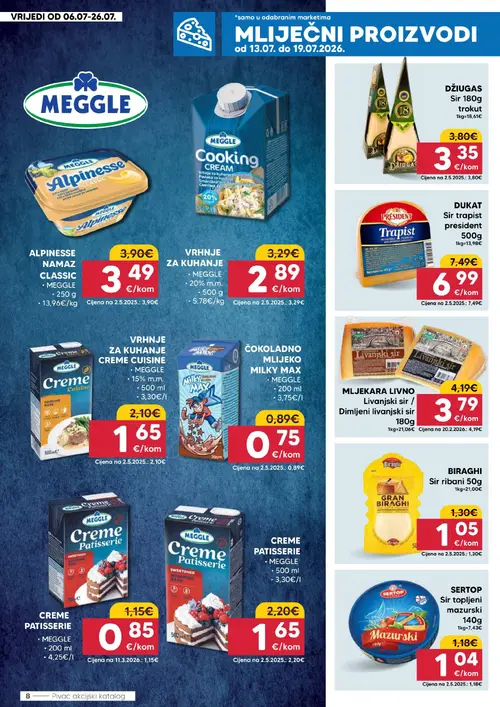 Pivac katalog — stranica 8: MEGGLE CREME PATISSERIE, MEGGLE CREME PATISSERIE, MEGGLE VRHNJE ZA KUHANJE CREME CUISINE, BIRAGHI Sir ribani 50g (vrijedi 13. 07. 2026.–19. 07. 2026.)