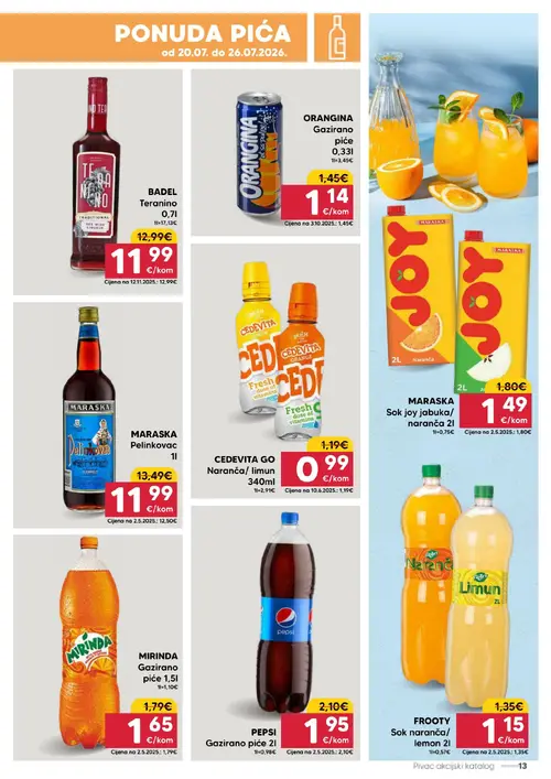 Pivac katalog — stranica 13: ORANGINA Gazirano piće, MARASKA Sok joy jabuka/ naranča, CEDEVITA GO Naranča/ limun, FROOTY Sok naranča/ lemon (vrijedi 20. 07. 2026.–26. 07. 2026.)