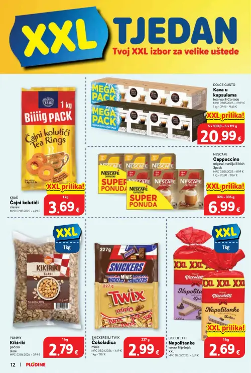 Plodine katalog — stranica 12: SNICKERS ILI TWIX Čokoladica minis, YUMMY Kikiriki pečeni slani, BISCOLLETTI Napolitanke kakao ili lješnjak XXL, KRAŠ Čajni kolutići (vrijedi 24. 06. 2026.–30. 06. 2026.)