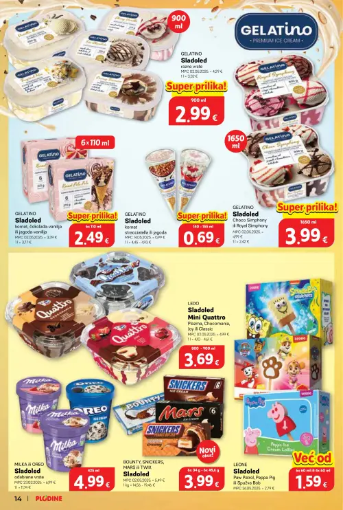Plodine katalog — stranica 14: LEONE LEONE Sladoled, BOUNTY, SNICKERS, MARS ili TWIX Sladoled, MILKA ili OREO Sladoled, LEDO LEDO Sladoled Mini Quattro (vrijedi 24. 06. 2026.–30. 06. 2026.)