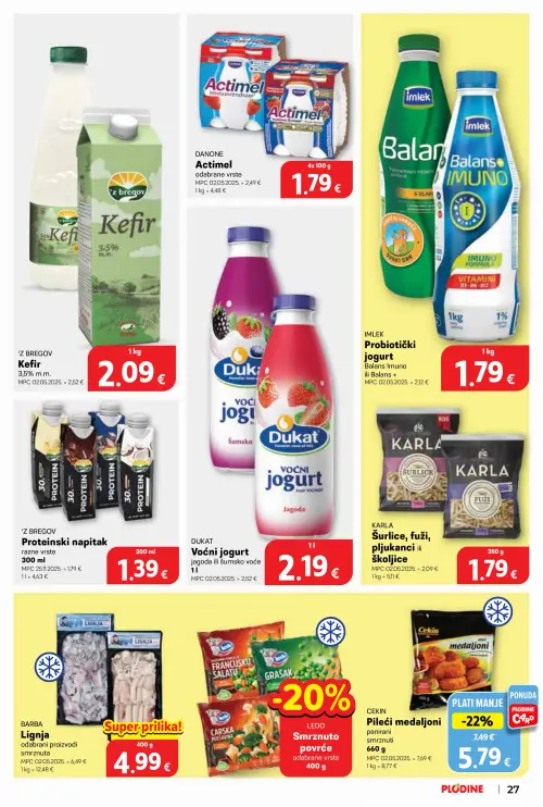 Plodine katalog — stranica 27: DANONE Actimel odabrane vrste, BARBA Lignja odabrani proizvodi smrznuta, CEKIN Pileći medaljoni panirani smrznuti, 'Z BREGOV Proteinski napitak razne vrste (vrijedi 24. 06. 2026.–30. 06. 2026.)