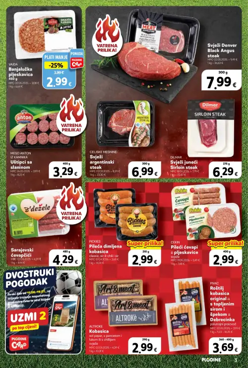 Plodine katalog — stranica 3: ALTROKE Kobasica sol papar, s pancetom i lukom ili s chilijem svježa, VAJDA Banjalučka pljeskavica, DILMAR Svježi juneći Sirloin steak, PICKIES Pileća dimljena kobasica classic, sir ili chili i sir (vrijedi 24. 06. 2026.–30. 06. 2026.)