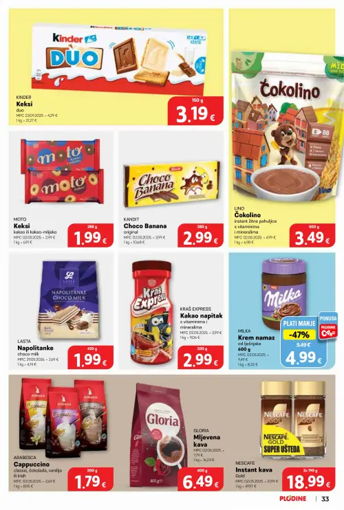Plodine katalog — stranica 33: MILKA Krem namaz od lješnjaka, ARABESCA Cappuccino classic, čokolada, vanilija ili Irish, MOTO Keksi kakao ili kakao-mlijeko, LINO Čokolino instant žitne pahuljice s vitaminima i mineralima (vrijedi 24. 06. 2026.–30. 06. 2026.)