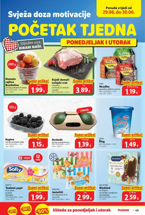 Plodine katalog — stranica 45: Kupina, Avokado, Svježi domaći svinjski vrat, GELATINO Sladoled na štapiću (vrijedi 24. 06. 2026.–30. 06. 2026.)