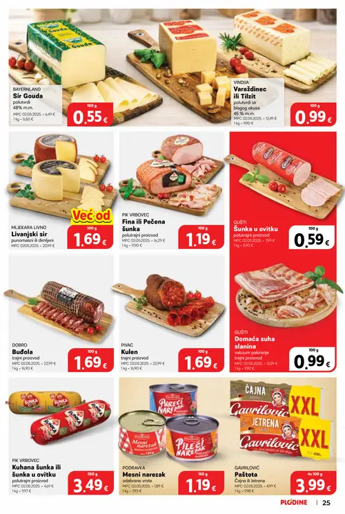 Plodine katalog — stranica 25: GAVRILOVIĆ Pašteta Čajna ili Jetrena, PODRAVKA Mesni narezak odabrane vrste, GUŠTI Domaća suha slanina vakuum pakiranje trajni proizvod, PIK VRBOVEC Fina ili Pečena šunka polutrajni proizvod (vrijedi 01. 07. 2026.–07. 07. 2026.)