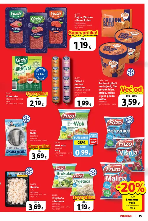 Plodine katalog — stranica 15: Easy Chef Panirani pileći medaljoni, file, cordon bleu, strips, krilca ili ljuta pileća krilca smrznuto, Gušti Pileća ili pureća posebna polutrajni proizvod, Frizo Cvjetača ili brokula smrznuta, Frizo Wok mix smrznuti (vrijedi 08. 07. 2026.–14. 07. 2026.)