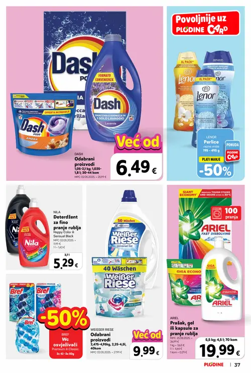 Plodine katalog — stranica 37: Dash DASH Odabrani proizvodi, Weisser Riese WEISSER RIESE Odabrani proizvodi, Ariel ARIEL Prašak, gel ili kapsule za pranje rublja (vrijedi 08. 07. 2026.–14. 07. 2026.)