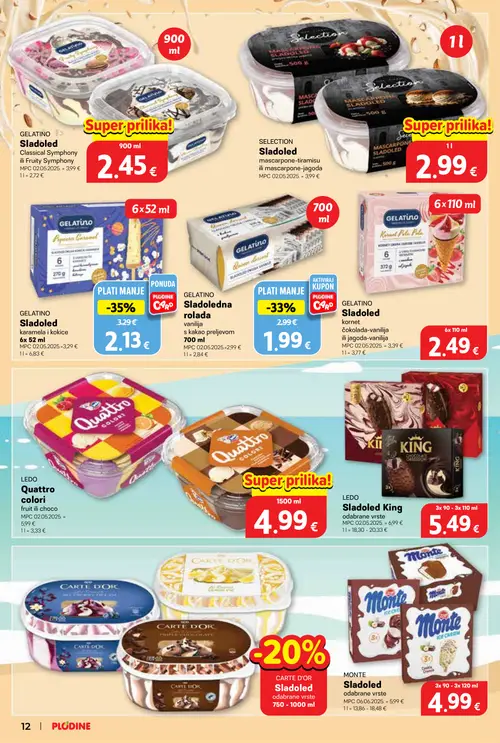Plodine katalog — stranica 12: GELATINO Sladoled Classical Symphony ili Fruity Symphony, GELATINO Sladoled karamela i kokice, GELATINO Sladoledna rolada vanilija s kakao preljevom, GELATINO Sladoled kornet čokolada-vanilija ili jagoda-vanilija (vrijedi 29. 07. 2026.–04. 08. 2026.)