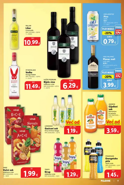 Plodine katalog — stranica 7: EDELMEISTER Pivo, VINO PALIHNIĆ Plavac mali crno vino, Tropy Sirup odabrane vrste, ANDROS Cijeđeni sok klementina ili naranča (vrijedi 29. 07. 2026.–04. 08. 2026.)