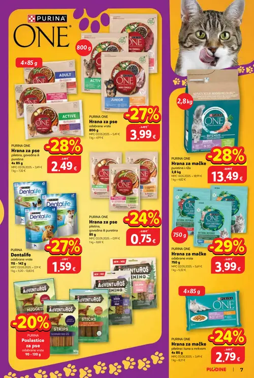 Plodine katalog — stranica 7: PURINA ONE Hrana za mačke odabrane vrste 750 g, PURINA ONE Hrana za mačke piletina i riža 2,8 kg, PURINA ONE Hrana za pse piletina, govedina ili puretina 4x 85 g, PURINA Dentalife odabrane vrste 115 - 142 g (vrijedi 01.10.–14.10.2026.)
