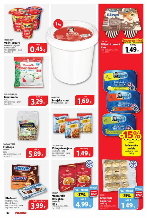 Plodine katalog — stranica 32: MARJAN VOĆE Pistaicja pečena slana, TALIANETTA Polugotovo jelo odabrane vrste, VINDIJA Mozzarella okruglice smrznute, Sladoled (vrijedi 10. 09. 2026.–15. 09. 2026.)