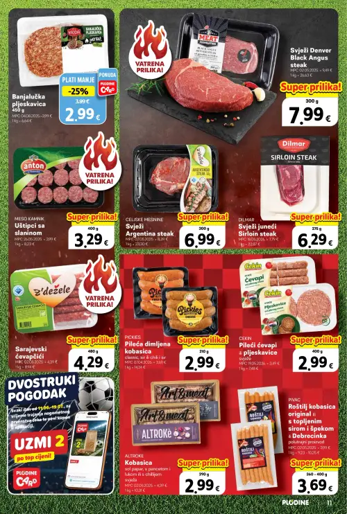 Plodine katalog — stranica 11: ALTROKÈ Kobasica sol papar, s pancetom i lukom ili s chilijem, VAJDA Banjalučka pljeskavica, DILMAR Svježi juneći Sirloin steak, PICKIES Pileća dimljena kobasica classic, sir ili chili i sir (vrijedi 25. 06. 2026.–30. 06. 2026.)
