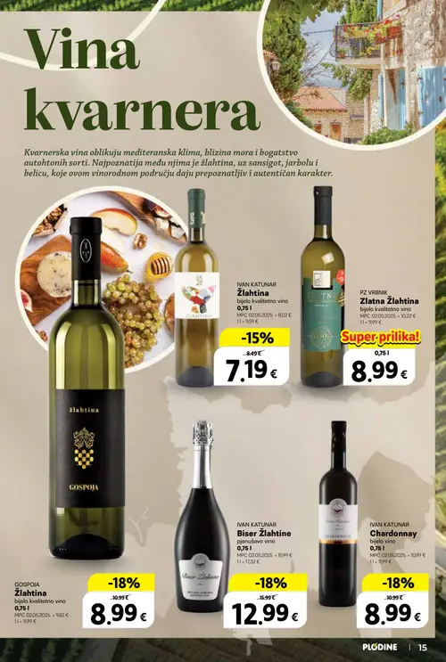 Plodine katalog — stranica 15: IVAN KATUNAR Biser Žlahtine pjenušavo vino, GOSPOJA Žlahtina bijelo kvalitetno vino, IVAN KATUNAR Chardonnay bijelo vino, IVAN KATUNAR Žlahtina bijelo kvalitetno vino (vrijedi 24. 09. 2026.–07. 10. 2026.)