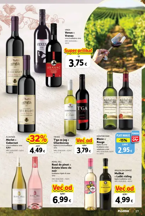 Plodine katalog — stranica 27: JERUZALEM ORMOŽ Muškat ili Laški rizling bijelo kvalitetno vino, PLANTAŽE Merlot ili Cabernet crno kvalitetno vino, TIKVEŠ T'ga za jug ili Chardonnay bijelo ili crno kvalitetno vino, ROYAL HILL Rosé de pinot ili Estate blanc de noir kvalitetno bijelo ili rose vino (vrijedi 24. 09. 2026.–07. 10. 2026.)