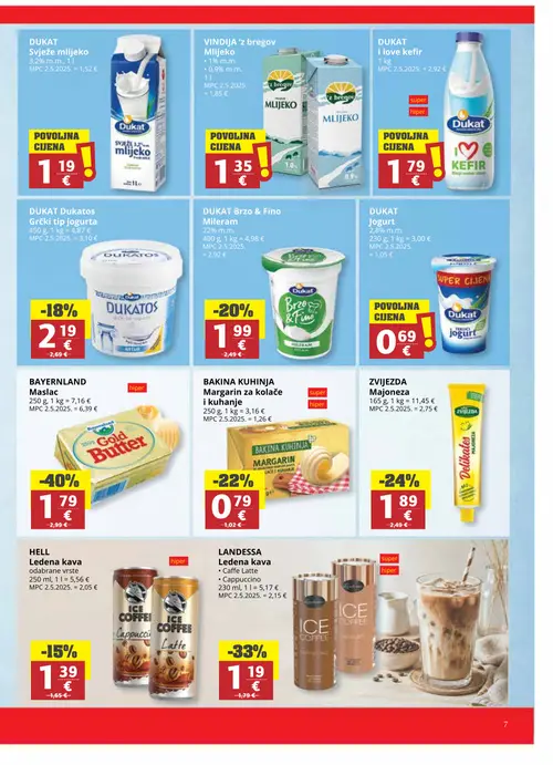 Ribola katalog — stranica 7: BAYERNLAND Maslac 250 g, 1 kg, LANDESSA Ledena kava Caffe Latte, Cappuccino 230 ml, 1 l, ZVIJEZDA Majoneza 165 g, 1 kg, BAKINA KUHINJA Margarin za kolače i kuhanje 250 g, 1 kg (vrijedi 02. 09. 2026.–15. 09. 2026.)